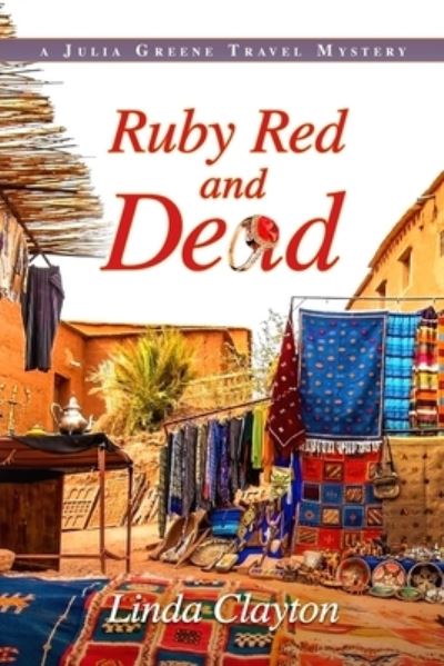 Cover for Linda Clayton · Ruby Red and Dead (Paperback Book) (2021)