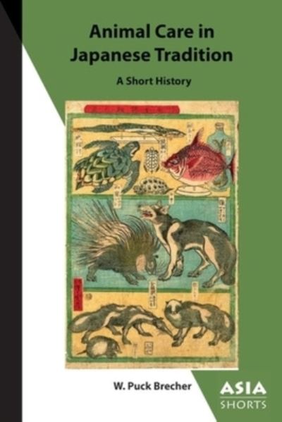 Cover for W.puck Brecher · Animal Care in Japanese Tradition – A Short History (Paperback Book) (2022)