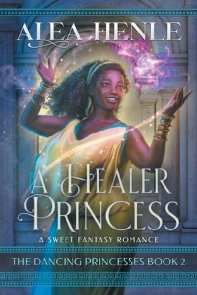 Cover for Alea Henle · Healer Princess (Bok) (2023)