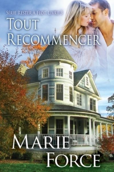 Cover for Marie Force · Tout recommencer (Paperback Book) (2021)