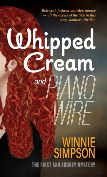 Cover for Winnie Simpson · Whipped Cream and Piano Wire (Hardcover Book) (2021)