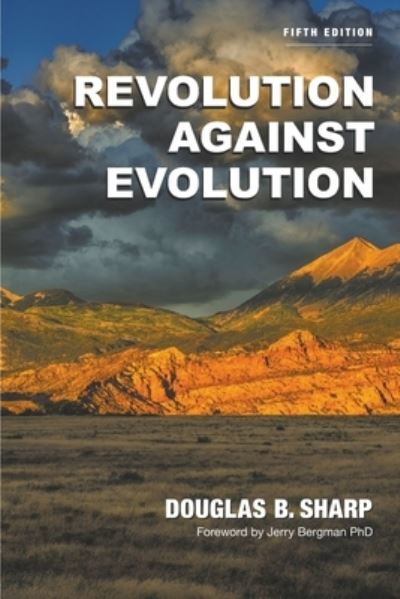 Cover for Douglas B. Sharp · Revolution Against Evolution (Book) (2023)