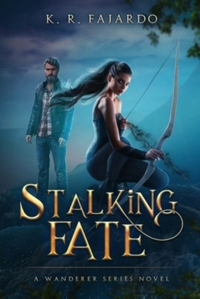 Cover for K R Fajardo · Stalking Fate (Paperback Book) (2018)