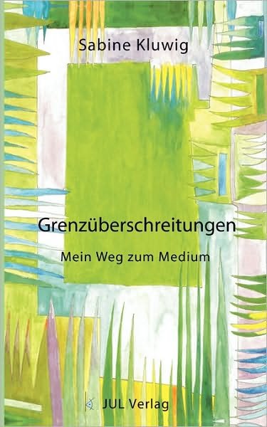 Cover for Sabine Kluwig · Grenzüberschreitungen (Paperback Book) [German edition] (2005)