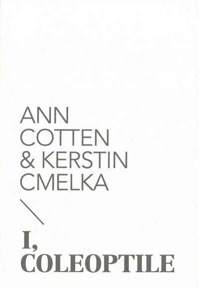 I, Coleoptile - Ann Cotten - Books - Broken Dimanche Press - 9783000326271 - 2010