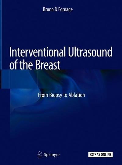 Interventional Ultrasound of the Breast: From Biopsy to Ablation - Bruno D. Fornage - Kirjat - Springer Nature Switzerland AG - 9783030208271 - sunnuntai 23. helmikuuta 2020