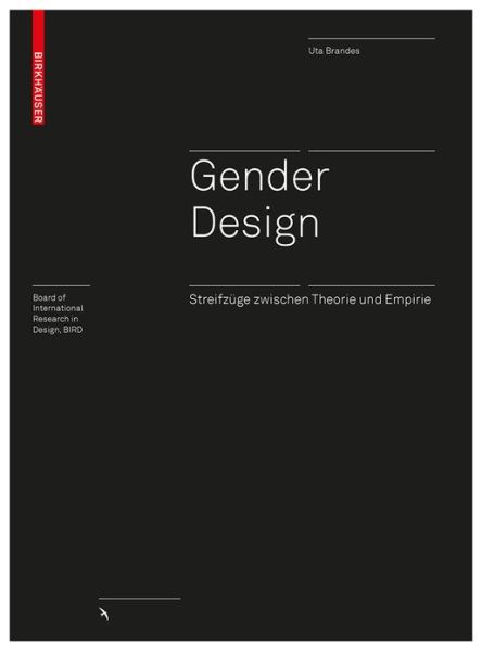 Cover for Uta Brandes · Gender Design: Streifzuge zwischen Theorie und Empirie - Board of International Research in Design (Hardcover Book) (2017)