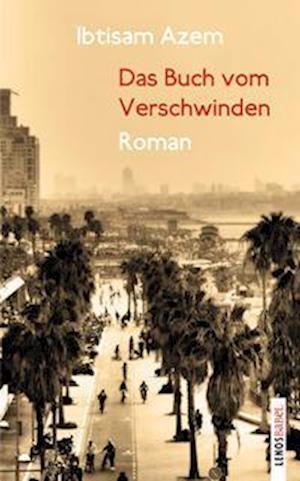 Cover for Ibtisam Azem · Das Buch vom Verschwinden (Book) (2023)