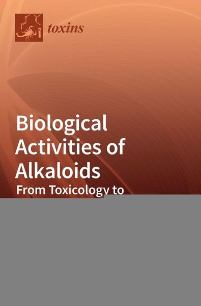 Cover for Sabino Aurelio Bufo · Biological Activities of Alkaloids: From Toxicology to Pharmacology (Hardcover Book) (2020)