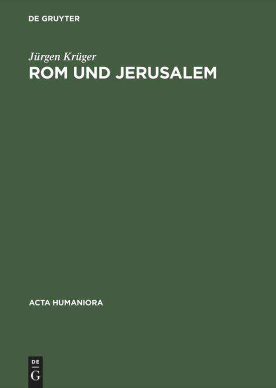 Cover for Jurgen Kruger · Rom und Jerusalem: Kirchenbauvorstellungen der Hohenzollern im 19. Jahrhundert - Acta humaniora (Hardcover Book) [Reprint 2014 edition] (1995)