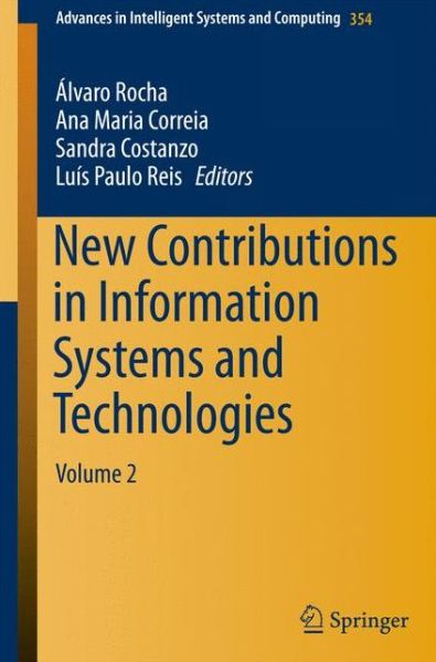 Cover for Alvaro Rocha · New Contributions in Information Systems and Technologies: Volume 2 - Advances in Intelligent Systems and Computing (Paperback Book) [2015 edition] (2015)
