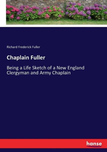 Chaplain Fuller - Fuller - Livros -  - 9783337055271 - 5 de maio de 2017
