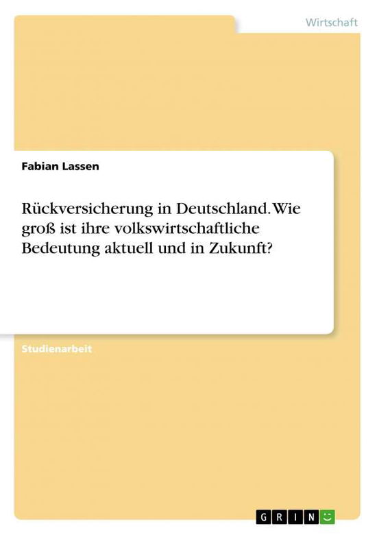 Rückversicherung in Deutschland. - Lassen - Książki -  - 9783346163271 - 