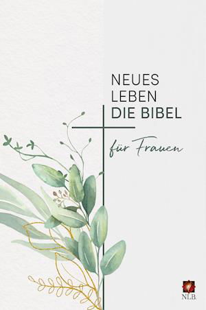 Cover for Frauke Bielefeldt · Neues Leben. Die Bibel für Frauen (Hardcover Book) (2022)