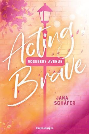 Cover for Jana Schäfer · Rosebery Avenue - Acting Brave (Book) (2023)