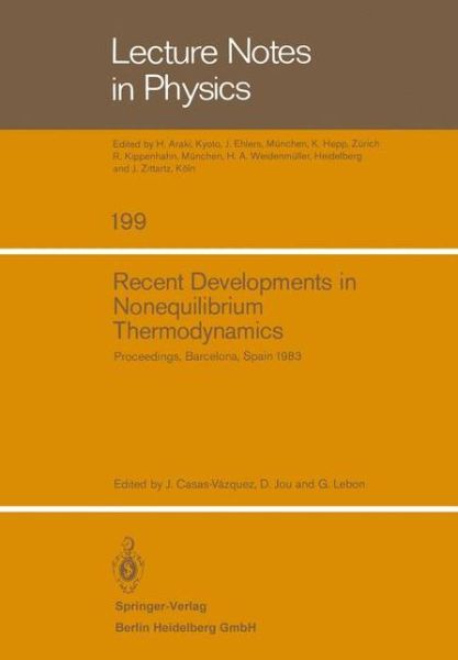 Cover for J Casas-vazquez · Recent Developments in Nonequilibrium Thermodynamics: Proceedings of the Meeting Held at Bellaterra School of Thermodynamics, Autonomous University of Barcelona, Bellaterra (Barcelona) Spain, September 26-30, 1983 - Lecture Notes in Physics (Paperback Book) (1984)