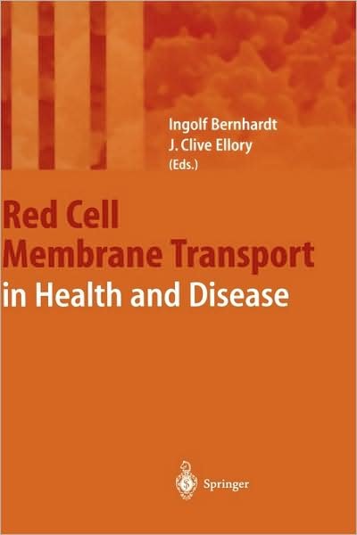 Cover for I Bernhardt · Red Cell Membrane Transport in Health and Disease (Hardcover bog) [2003 edition] (2003)