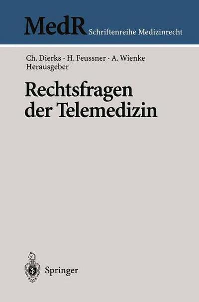 Cover for Christian Dierks · Rechtsfragen Der Telemedizin - MedR Schriftenreihe Medizinrecht (Inbunden Bok) [2001 edition] (2000)