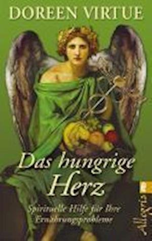 Cover for Doreen Virtue · Ullstein 74327 Virtue.Hungrige Herz (Bok)
