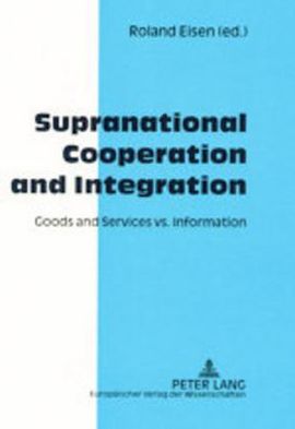 Cover for Supranational Cooperation and Integration: Goods and Services vs. Information (Hardcover Book) (2001)