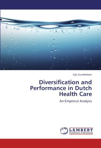 Cover for Gijs Gunterman · Diversification and Performance in Dutch Health Care: an Empirical Analysis (Taschenbuch) (2012)