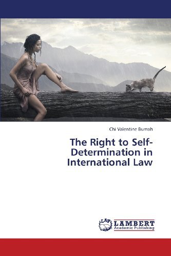 Cover for Chi Valentine Bumah · The Right to Self-determination in International Law (Paperback Book) (2013)