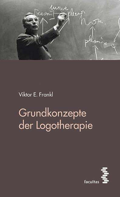 Cover for Frankl · Grundkonzepte der Logotherapie (Buch)