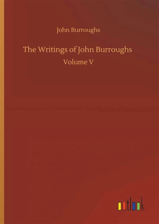 Cover for Burroughs · The Writings of John Burrough (Book) (2019)
