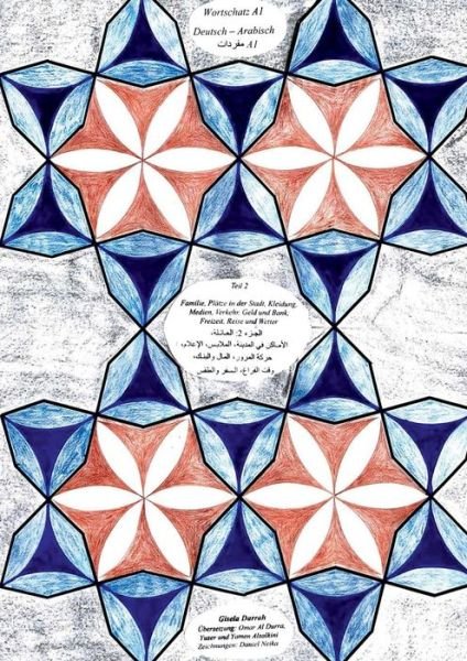 Cover for Gisela Darrah · Wortschatz A1 Deutsch - Arabisch Teil 2: Familie, Platze in der Stadt, Kleidung, Medien, Verkehr, Geld und Bank, Freizeit, Reise, Wetter (Pocketbok) (2019)