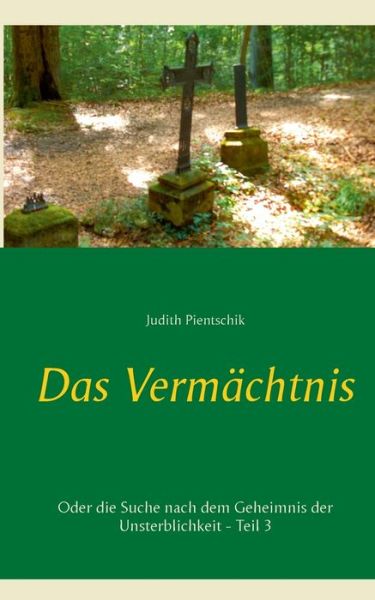 Cover for Pientschik · Das Vermächtnis 3 (Book) (2016)