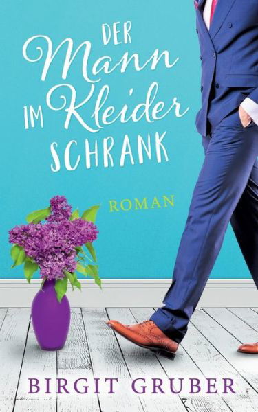 Cover for Gruber · Der Mann im Kleiderschrank (Bog) (2017)