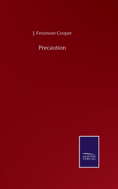Cover for J Fenimore Cooper · Precaution (Innbunden bok) (2020)