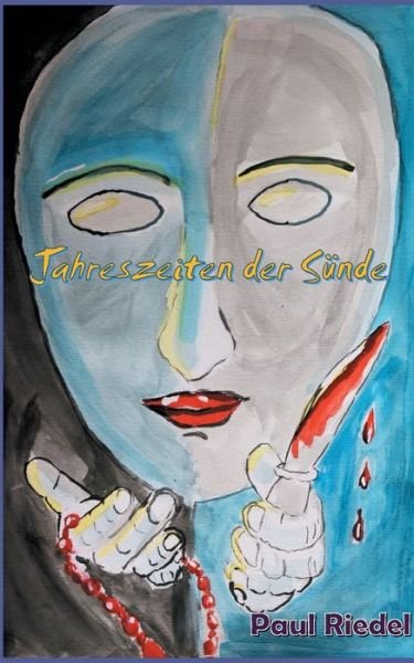 Cover for Riedel · Jahreszeiten der Sünde (Bok) (2018)
