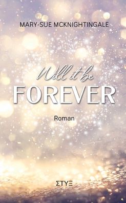 Cover for Mary-Sue McKnightingale · Will it be Forever (Paperback Book) (2021)