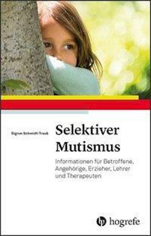 Cover for Sigrun Schmidt-Traub · Selektiver Mutismus (Paperback Book) (2019)