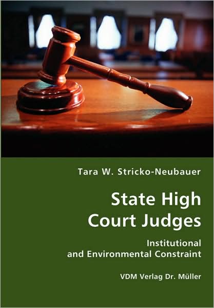 Cover for Tara W. Stricko-neubauer · State High Court Judges (Paperback Book) (2008)