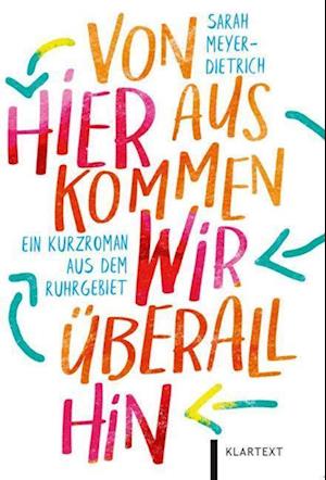 Cover for Sarah Meyer-Dietrich · Von hier aus kommen wir überall hin (Book) (2023)