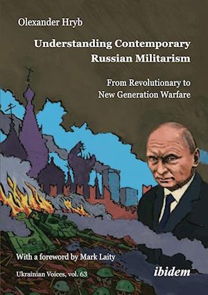 Cover for Olexander Hryb · Understanding Contemporary Russian Militarism: From Revolutionary to New Generation Warfare - Ukrainian Voices (Paperback Book) (2025)