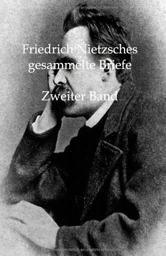 Friedrich Nietzsches Gesammelte Briefe - Friedrich Wilhelm Nietzsche - Books - Salzwasser-Verlag Gmbh - 9783846001271 - October 1, 2011