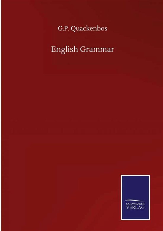 Cover for G P Quackenbos · English Grammar (Inbunden Bok) (2020)