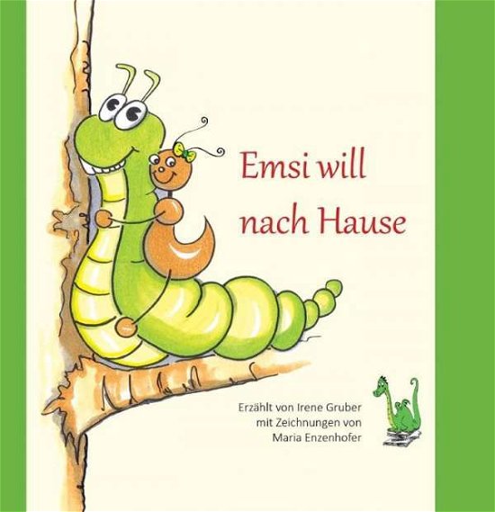Cover for Gruber · Emsi will nach Hause (Book)