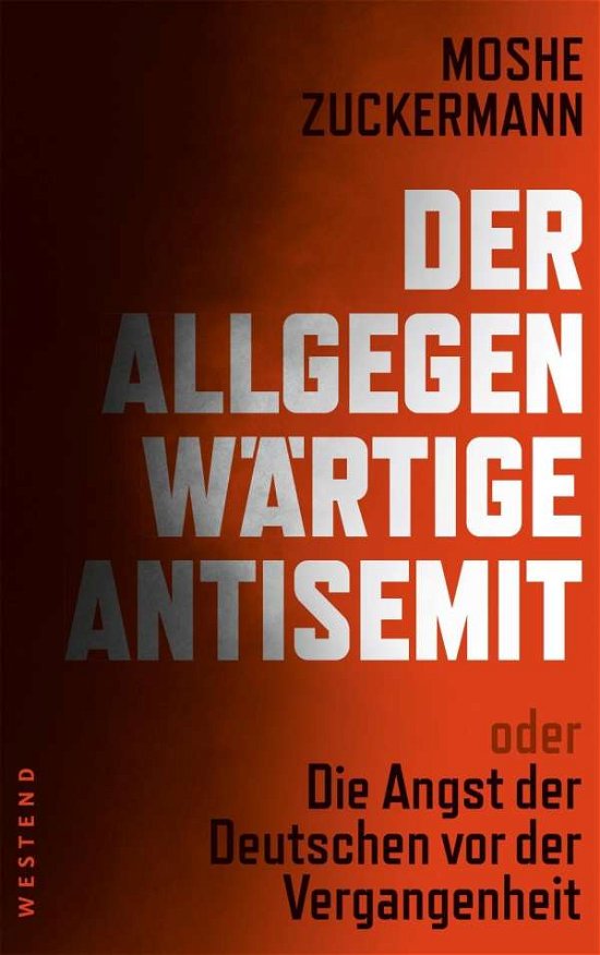 Cover for Zuckermann · Der allgegenwärtige Antisemi (Buch)