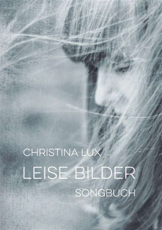 Cover for Lux · Leise Bilder (Book)