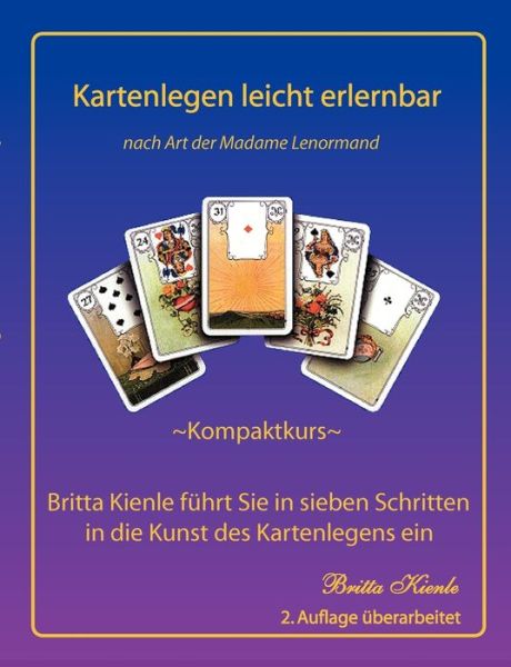 Cover for Britta Kienle · Kartenlegen Leicht Erlernbar - Kompaktkurs (Paperback Book) [German edition] (2008)