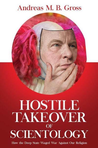 Cover for Andreas M B Gross · Hostile Takeover of Scientology (Pocketbok) (2020)