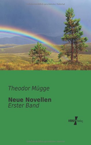 Cover for Theodor Muegge · Neue Novellen: Erster Band (Volume 1) (German Edition) (Paperback Book) [German edition] (2019)