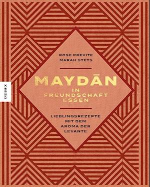 Cover for Rose Previte · Maydan – in Freundschaft essen (Book) (2024)