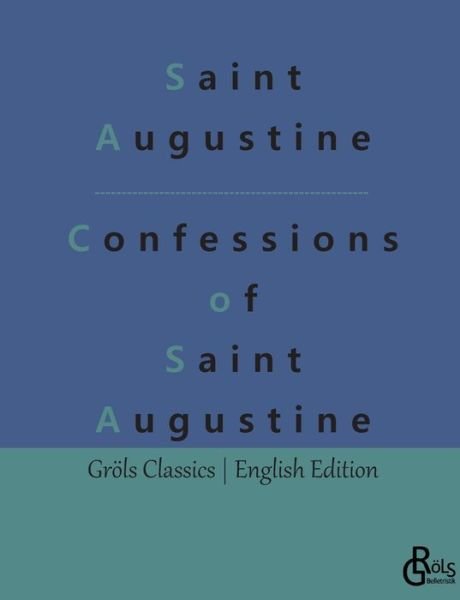 Cover for Saint Augustine · Confessions of Saint Augustine (Bok) (2023)