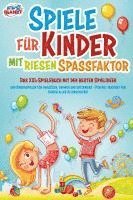 Cover for Lisa Malua · Spiele für Kinder mit riesigem Spaßfaktor: Das XXL-Spielebuch mit den besten Spielideen und Kinderspielen für draußen, drinnen und unterwegs - Perfekt geeignet für Kinder aller Altersstufen! (Book) (2023)