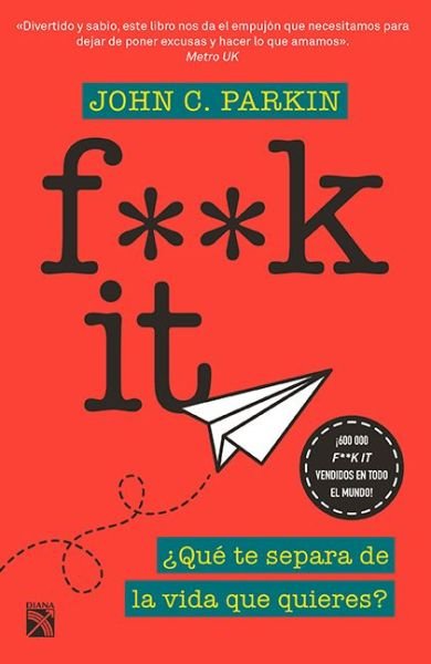 Cover for John Parkin · F**k It (Paperback Book) (2019)